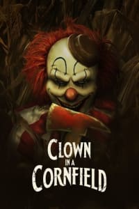 Poster for the movie "Clown in a Cornfield"